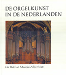 De Orgelkunst in de Nederlanden, van de 16de tot de 18de eeuw